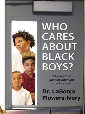 cover image of Who Cares About Black Boys